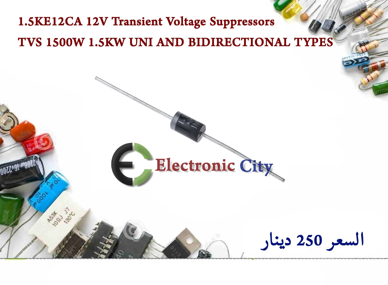 1.5KE12A 1500 Watts Transient Voltage Suppressor Diodes