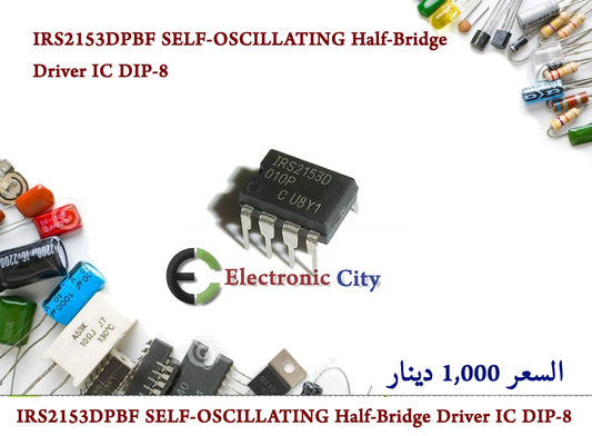 IRS2153DPBF SELF-OSCILLATING Half-Bridge Driver IC  DIP-8