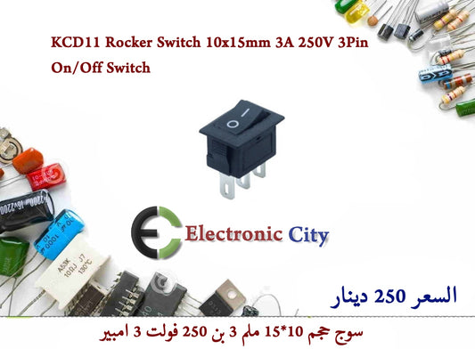KCD11 Rocker Switch 10x15mm 3A 250V 3Pin On-Off Switch  @R504