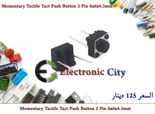Momentary Tactile Tact Push Button 2 Pin 6x6x4.3mm
