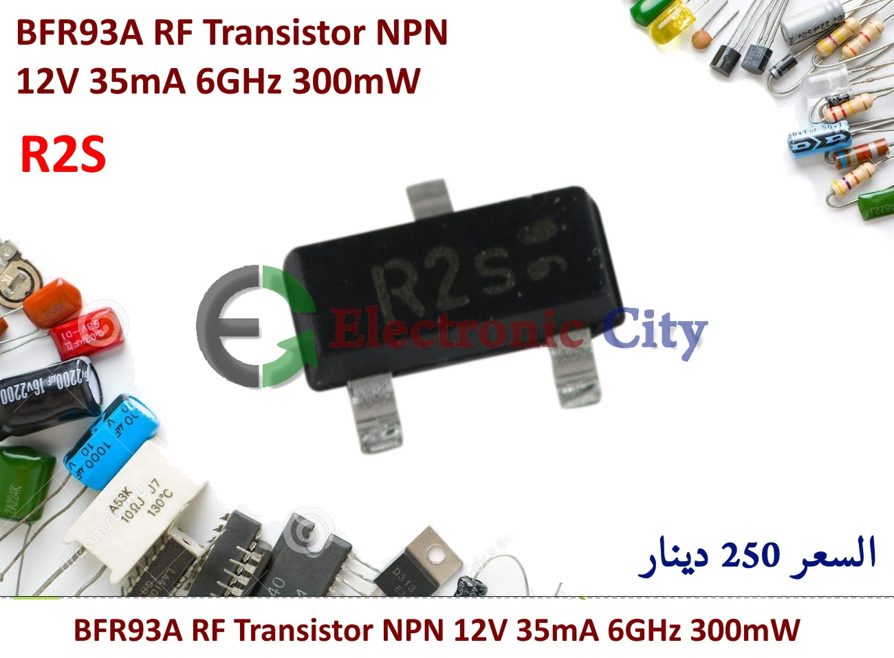 R2S BFR93A RF Transistor NPN 12V 35mA 6GHz 300mW